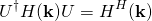 \begin{align*} U^{\dag}H({\bold k})U=H^H(\bold k) \end{align*}