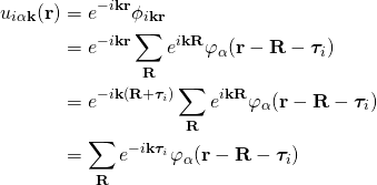 \begin{align*} u_{i\alpha\bold k}(\bold r)&=e^{-i\bold k\bold r}\phi_{i\bold k\bold r}\\ &=e^{-i\bold k\bold r}\sum_{\bold R}e^{i \bold k \bold R}\varphi_{\alpha}(\bold r-\bold R-\bm{\tau}_i)\\ &=e^{-i\bold k(\bold R+\bm{\tau}_i)}\sum_{\bold R}e^{i \bold k \bold R}\varphi_{\alpha}(\bold r-\bold R-\bm{\tau}_i)\\ &=\sum_{\bold R}e^{-i\bold k\bm{\tau}_i}\varphi_{\alpha}(\bold r-\bold R-\bm{\tau}_i) \end{align*}